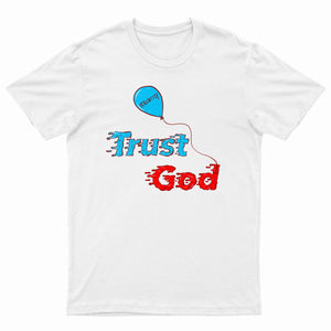 "Trust God" (White) Tee