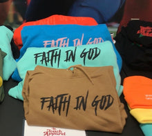 Load image into Gallery viewer, &quot;Faith in God&quot; Hoodie